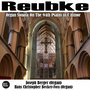 Reubke: Organ Sonata on the 94th Psalm in C minor