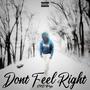 Dont Feel Right (Explicit)