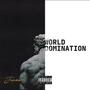 World Domination (Explicit)