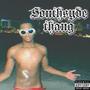 Southsyde Thang (Explicit)