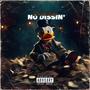 NO DISSIN' (Explicit)