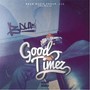 Good Timez (Explicit)