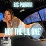 Not The Lil One' (Explicit)