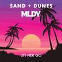 Let Her Go (feat. MLDY) [Tropical House Version]