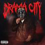 DRAMA CITY (Explicit)