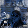 Big Risk (Explicit)