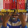Mo than 1 hustle (Explicit)