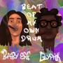 Beat Of My Own Drum (Explicit)