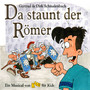 Da staunt der Römer - Ein Musical von K.I.D.S für Kids