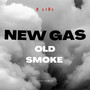 New Gas Old Smoke (Explicit)