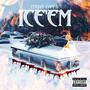 Ice'em (Explicit)