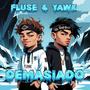 Demasiado (feat. Yawk Prieto) [Explicit]