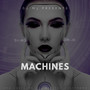 MACHINES