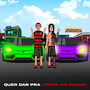 Quer da pra Tropa do Oruam (Explicit)