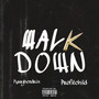 Walk Down (Explicit)