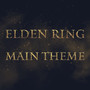 Elden Ring: Main Theme (Epic Version)