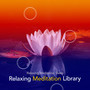 Relaxing Meditation Library