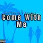 Come With Me (feat. Yeetos) [Explicit]