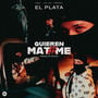 Quieren Matarme (Explicit)