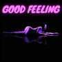Good Feeling