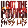 U Got the Power