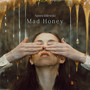 Mad Honey (Explicit)