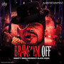 BRAKE'EM OFF (DIRTY VERSION) [Explicit]