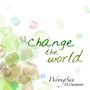 Change the World