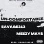 Un•comfortable (feat. Meezy Mays) [Explicit]