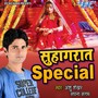 Suhagraat Special