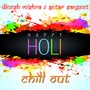 Happy Holi (Chill Out)