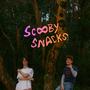 SCOOBY SNACKS (Explicit)