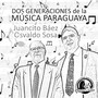 Dos Generaciones de la Música Paraguaya