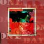 One Day (Explicit)