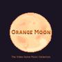 Orange Moon (The Video Game Music Collection)
