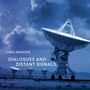 Dialogues and Distant Signals