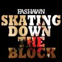 Skating Down The Block - Single (Explicit)