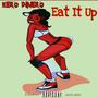 Eat It Up (Explicit)