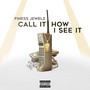 Call It How I See It (Explicit)