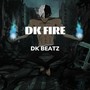 Dk Fire