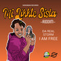 I Am Free (Mi Likkle Sista Riddim)