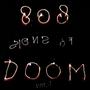 808 Signs of Doom, Vol. 1