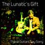 The Lunatic's Gift