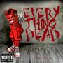 EVERYTHING DEAD (Explicit)