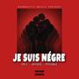 Je suis négre (feat. Dr C, Jaden West & Possible) [Explicit]