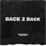 Back 2 Back (Explicit)