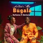 Lutah Ma Bugala