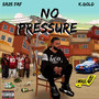 No Pressure (Explicit)