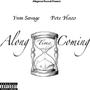 Along Time Coming (feat. Pete Hazo) [Explicit]