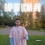 RAP OD UCHA #6 (Explicit)